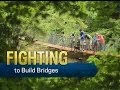 Fighting to Build Bridges