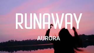 AURORA -  RUNAWAY (Lyrics)