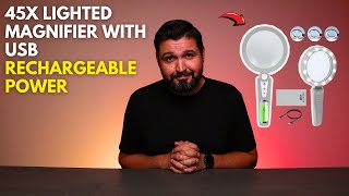 45X Lighted Magnifier with USB Rechargeable Power!