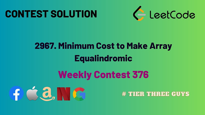 2967. Minimum Cost to Make Array Equalindromic || Leetcode Weekly Contest 376