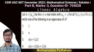 CSIR UGC NET December 2023 |  Mathematical Sciences | Linear Algebra | Part B | Question ID 704028 |
