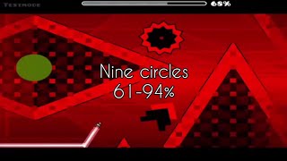 Nine circles 61-94% | Geometry dash 2.11