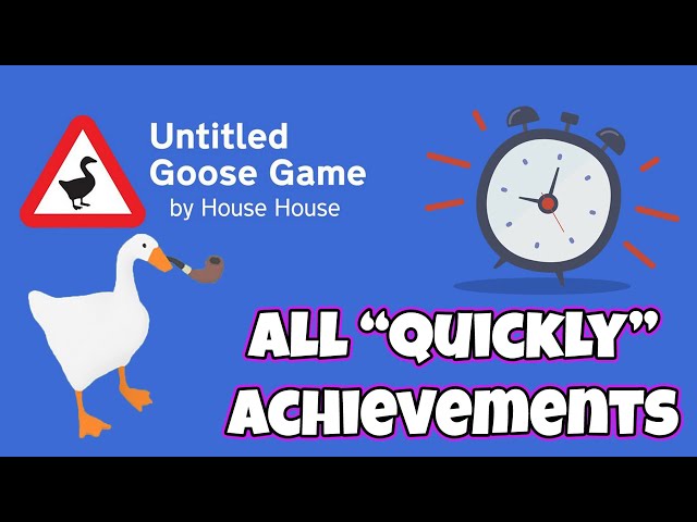 Untitled Goose Game - Lovely  Achievement / Trophy Guide **XBOX GAME  PASS** 