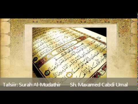 Tafsiirka Surah 74 Al-Mudathir ۞ Sh Maxamed Cabdi Umal - YouTube