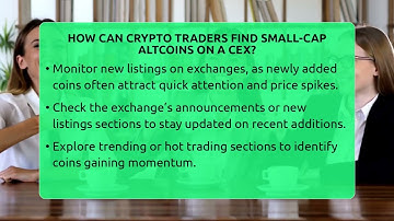 How Can Crypto Traders Find Small-cap Altcoins On A CEX? - Crypto Trading Strategists