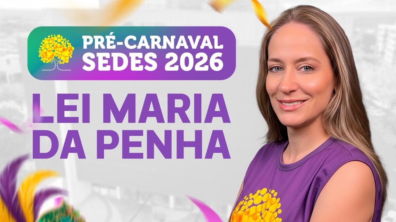 Lei Maria da Penha - Concurso SEDES 2026 | Prof. Jacqueline