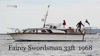 My Classic Boat.  Fairey Swordsman 33ft 1968. by My Classic Boat 18,100 views 4 years ago 11 minutes, 4 seconds