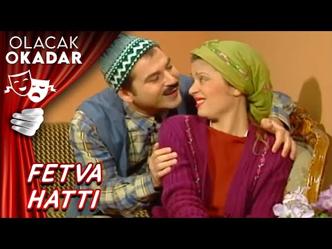 Alo Fetva Hattı | Olacak O Kadar