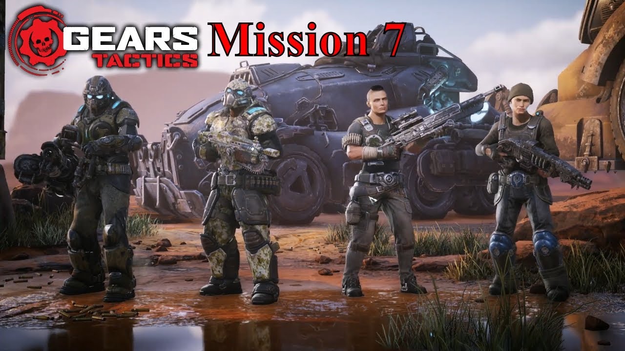 GEARS TACTICS Gameplay Walkthrough Mission 7 No Commentary YouTube