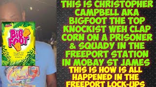 This Is Di Corna Bwoy Christopher Campbell aka BigFoot Weh Clap Corn Pan Prisoner & Squady Inna Jail