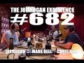 Joe Rogan Experience #682 - Mark & Chris Bell