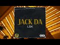 Lsk  jack da audio officiel