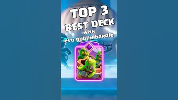 TOP 3 BEST DECK with GOBLIN BARREL #clashroyale