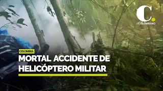 Helicóptero militar se accidentó, murieron nueve tripulantes | El Colombiano