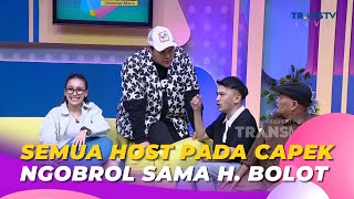 Semua Host Pada Capek Ngobrol Sama H. BOLOT | BROWNIS (1/6/23) S1