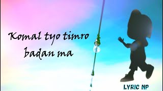 Komal tyo timro🤩🥀 - Sabin rai (Lyrical Video)