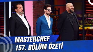 Masterchef Türkiye 157 Bölüm Özeti Büyük Fi̇nali̇n İlk Yarisi