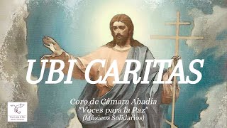 UBI CARITAS. (Canto Gregoriano). Coro Cámara Abadía.