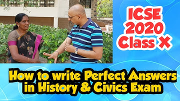 MUST WATCH | How to Write Perfect Answers in History & Civics ICSE 2020 Class X Exam