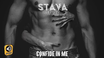 Stava - Confide in Me feat Mikay - Official Audio Release