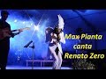 Max Pianta🎤Renato Zero