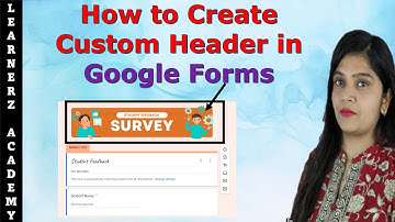 How to Make a Custom Header For a Google Form | How To Change Google Forms Header Image