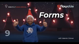 Flowable Advent | Day 09 |  Forms