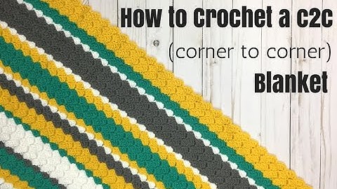 How to Crochet C2C (Corner to Corner)