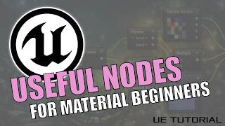 Useful Nodes For Materials in Unreal Engine 5 for Beginners