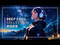Epic deep chill music collection  chillstepchilloutfuture garageelectronicwave 2023
