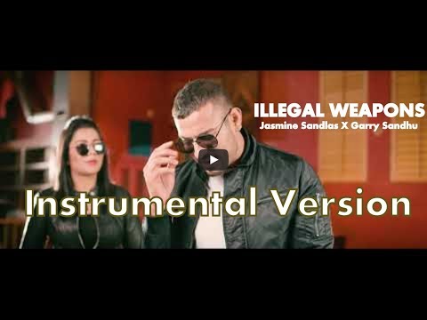 Illegal Weapons : Garry Sandhu x Jasmine Sandlas ( Karaoke / Instrumental )