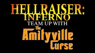 Hellraiser V Inferno Team Up With The Amityville Curse - Trailer