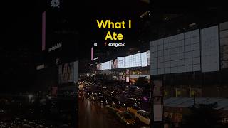 What I Ate Bangkok 🍽️
