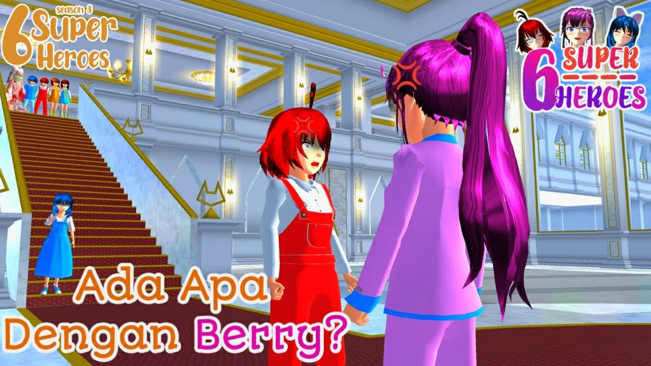 6 SUPER HIRO|| ADA APA DENGAN BERRY? // EPISODE 3 (Season 3) Sakura School Simulator #3