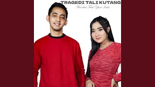 Tragedi Tali Kutang (feat. Yeni inka)