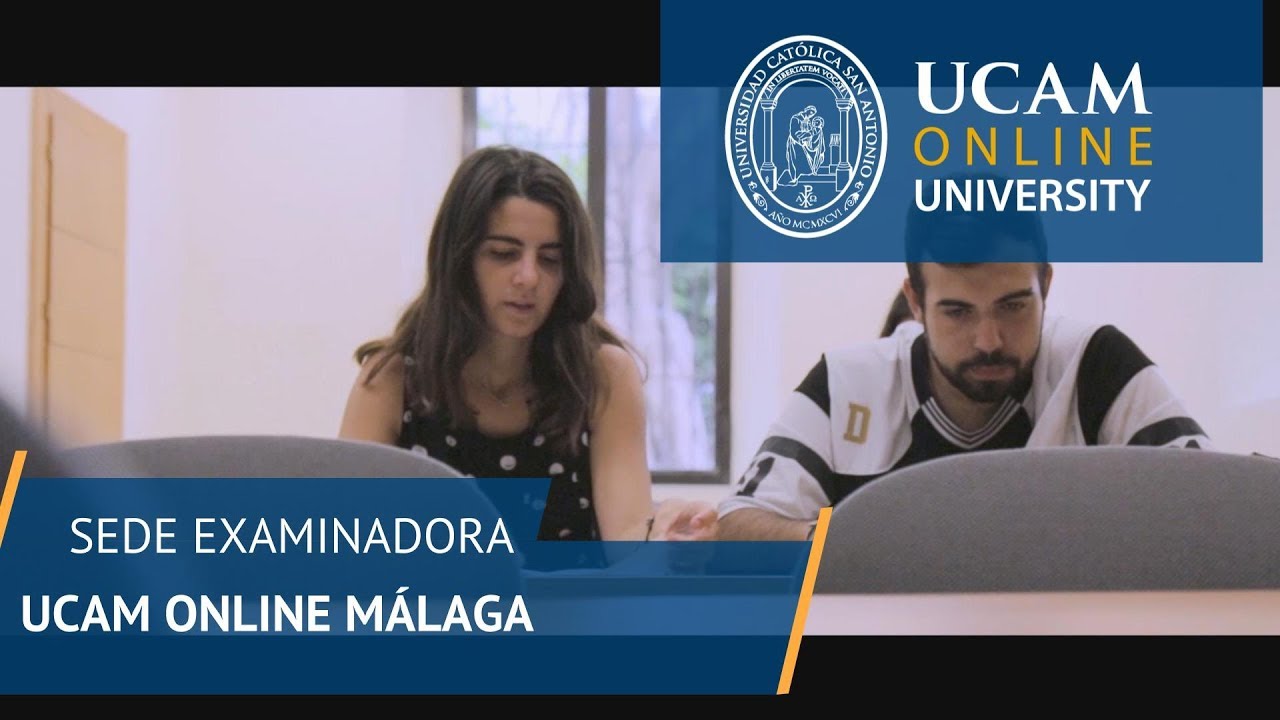 Descubre nuestra sede examinadora de Málaga| UCAM Online University - YouTube