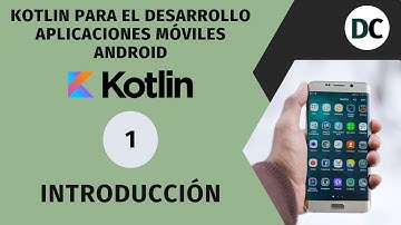 01.- Introducción | Curso de Kotlin desde cero