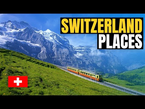 Top 10 Best Places To Visit In Switzerland 2023 - Travel Guide