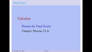 MathTalent Calculus Chapter Review 6 Applications of Definite Integrals Spring 2023