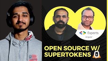 How to contribute to Open-Source and SuperTokens w/ Ankur Tyagi and Santosh Yadav