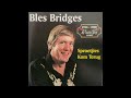 Bles Bridges - Sproetjies kom terug