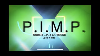 P.I.M.P. Code (Feat. J.P. & AK Young)