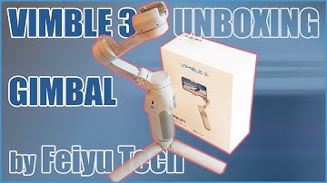 Vimble 3 Gimbal by Feiyu Tech - Unboxing