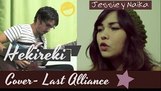 Video thumbnail of "Hekireki - Last Alliance (Opening Hajime No Ippo) | Cover - Naika y Jessie"