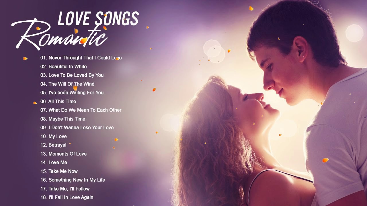 Best Romantic Songs Love Songs Playlist 2020 Great English Love Songs