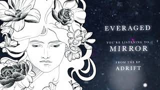 Everaged - Mirror