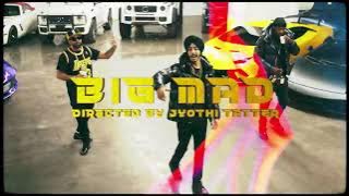 BIG MAD (FULL VIDEO) | Tarna | Byg Byrd | Blamo | Jyothi Tatter | Brown Boys | New Punjabi Song 2021