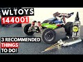 3 Recommended Things to Do on the WLTOYS 144001