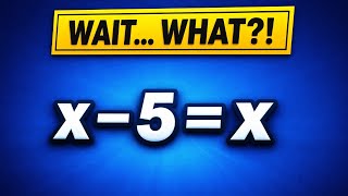 99% Can’t Solve This! 😳 WAIT... WHAT?! x - 5 = x ?? Find the Mistake! || Math Challenge 