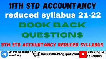 11th std accountancy reduced syllabus book back questions 2021-2022 l 11th std reduced syllabus